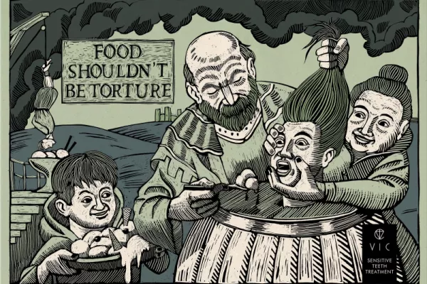 VIC Dental Clinic "Food shouldn't be torture"